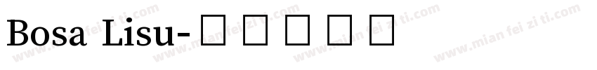Bosa Lisu字体转换